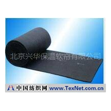 北京兴华保温软帘有限公司 -厂价供应橡塑海绵管、橡塑海绵板、保温材料
